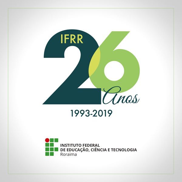 26 ANOS – Programação de aniversário do IFRR segue até agosto   