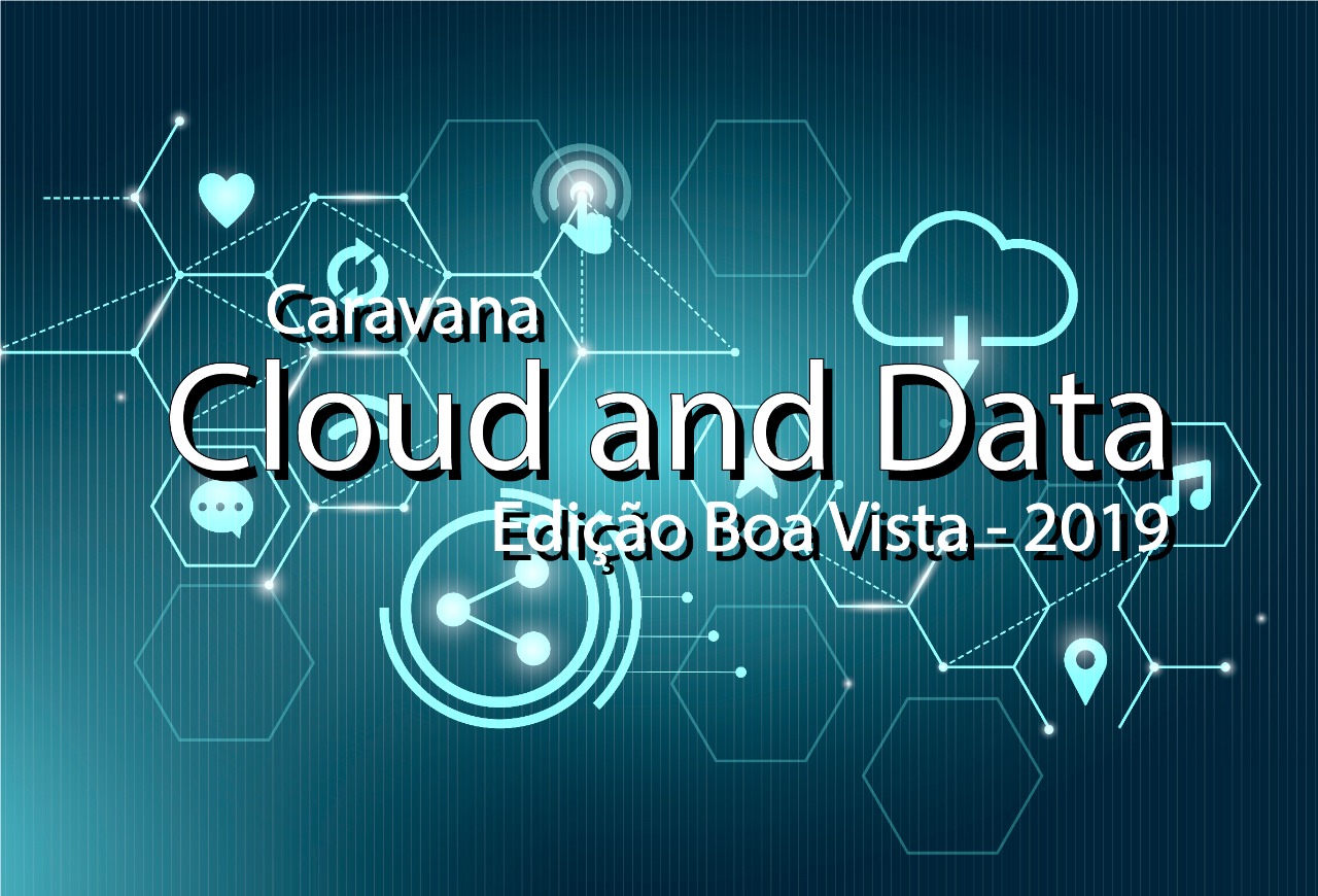 Campus Boa Vista realiza segunda edição do projeto Caravana Cloud and Data      