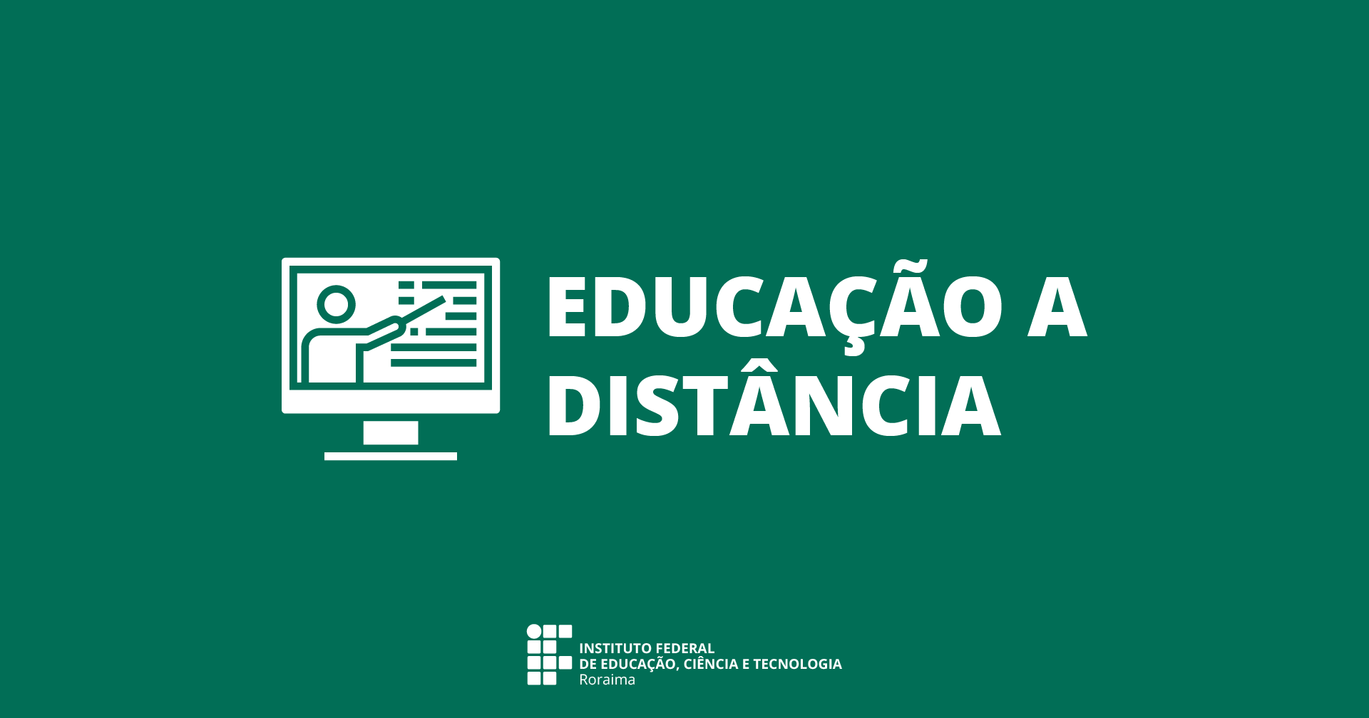 EAD – Campus Boa Vista publica edital para vagas remanescentes em cursos de pós-graduação 