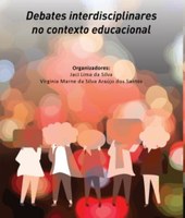Livro Debates Interdisciplinares no Contexto Educacional é lançado durante eventos de pesquisa