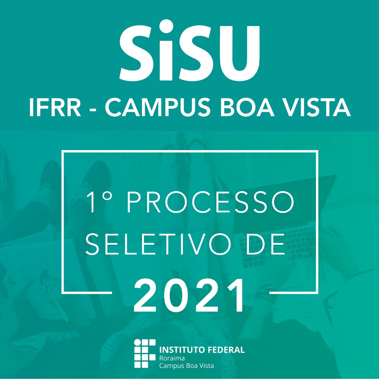 SISU 2021 – Campus Boa Vista divulga cursos e vagas disponíveis para  seleção