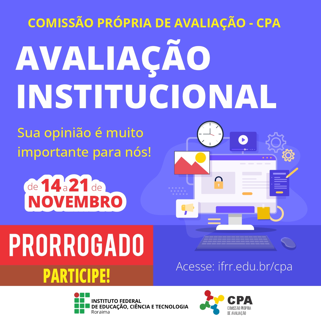 AUTOAVALIAÇÃO INSTITUCIONAL 2021 – Prazo para responder ao questionário é prorrogado até 21 de novembro 